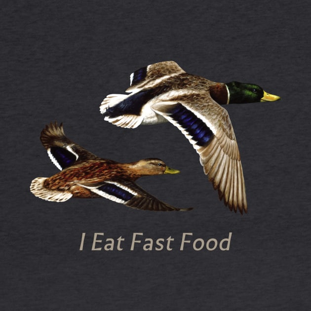 Funny I Eat Fast Food Duck Hunting by csforest